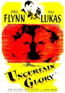 دانلود فیلم Uncertain Glory 1944431829-593345638
